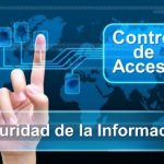 Seguridad de la Información y control de accesos
